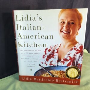 Lidia's Italian-American Kitchen: A Cookbook
